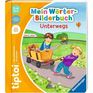 tiptoi Mein Wörter-Bilderbuch: Unterwegs, Lernbuch tiptoi Mein Wörter-Bilderbuch: Unterwegs, Lernbuch