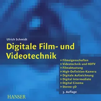 “Digitale Film- und Videotechnik” Hanser Verlag Buch – 256 Seiten “Digitale Film- und Videotechnik” Hanser Verlag Buch – 256 Seiten