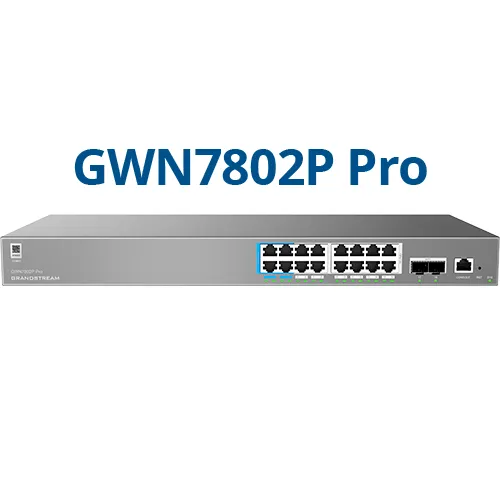 Grandstream GWN7802P PRO – Enterprise Layer 2++ Managed Switch – 16× Gigabit RJ45 (PoE/PoE+) + 2× Gigabit SFP+ Grandstream GWN7802P PRO – Enterprise Layer 2++ Managed Switch – 16× Gigabit RJ45 (PoE/PoE+) + 2× Gigabit SFP+