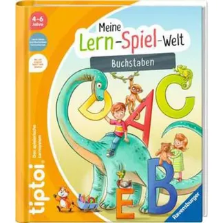 tiptoi Meine Lern-Spiel-Welt: Buchstaben, Lernbuch tiptoi Meine Lern-Spiel-Welt: Buchstaben, Lernbuch