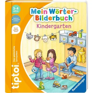 tiptoi Mein Wörter-Bilderbuch: Kindergarten, Lernbuch tiptoi Mein Wörter-Bilderbuch: Kindergarten, Lernbuch