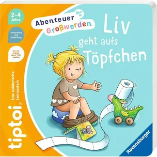 tiptoi Abenteuer Großwerden: Liv geht aufs Töpfchen, Lernbuch tiptoi Abenteuer Großwerden: Liv geht aufs Töpfchen, Lernbuch