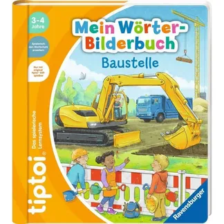 tiptoi Mein Wörter-Bilderbuch: Baustelle, Lernbuch tiptoi Mein Wörter-Bilderbuch: Baustelle, Lernbuch